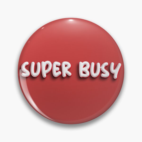 Item preview, Super Busy designed and sold by Creative_verse108.