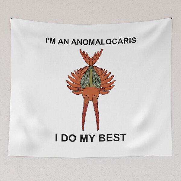 Item preview, I'm an Anomalocaris I do my best designed and sold by ThePaleoDude.