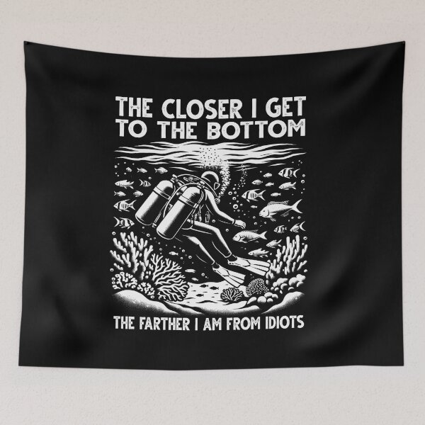 Item preview, Closer I Get To The Bottom The Farther I Am From Idiots Scuba  designed and sold by Dressed For  Duty.