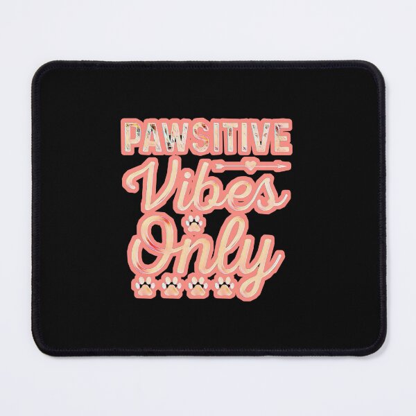 Item preview, Pawsitive Vibes Only For Dog Lovers #3 designed and sold by creativerooney.