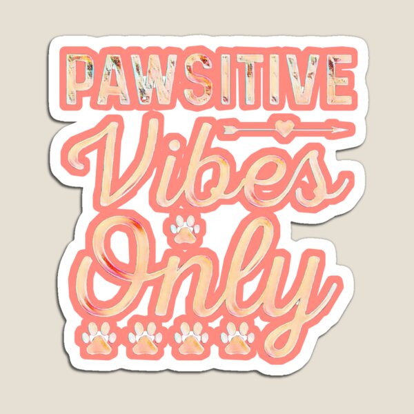 Artikel-Vorschau von Pawsitive Vibes nur für Hundeliebhaber #3, designt und verkauft von creativerooney.