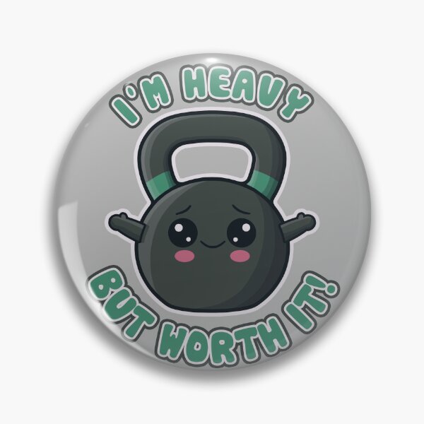 Item preview, I'm Heavy, but worth it! designed and sold by StudioNMdesign.