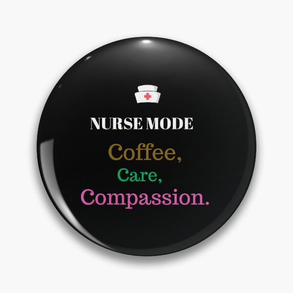 Item preview, Nurse Mode: Coffee, Care, Compassion.  designed and sold by FOBISPLACE.