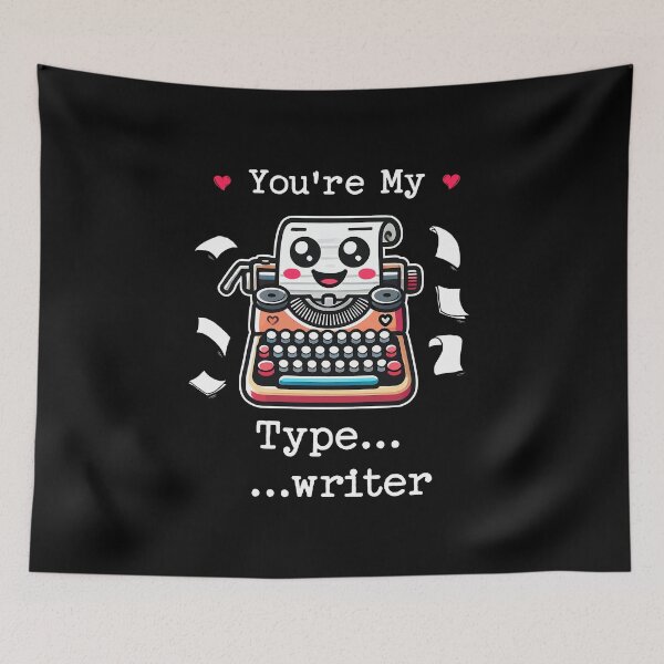 Item preview, You're my type-writer designed and sold by Visual-digital.
