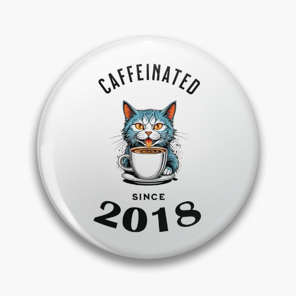 Item preview, Cat Caffeinated Since 2018 designed and sold by LegendaryDesigns.