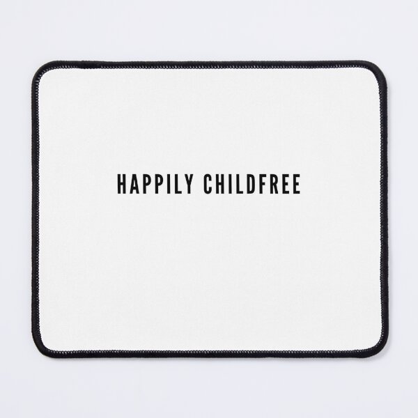 Item preview, Happily Childfree | Antinatal | Child-free designed and sold by boldstuffshop.
