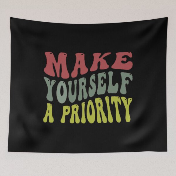 Item preview, Make Yourself A Priority designed and sold by Zilpa’s Prints.