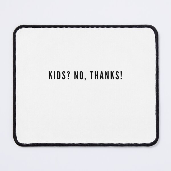 Item preview, Kids No, Thanks! | Antinatal | Childfree designed and sold by boldstuffshop.