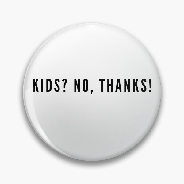 Item preview, Kids No, Thanks! | Antinatal | Childfree designed and sold by boldstuffshop.