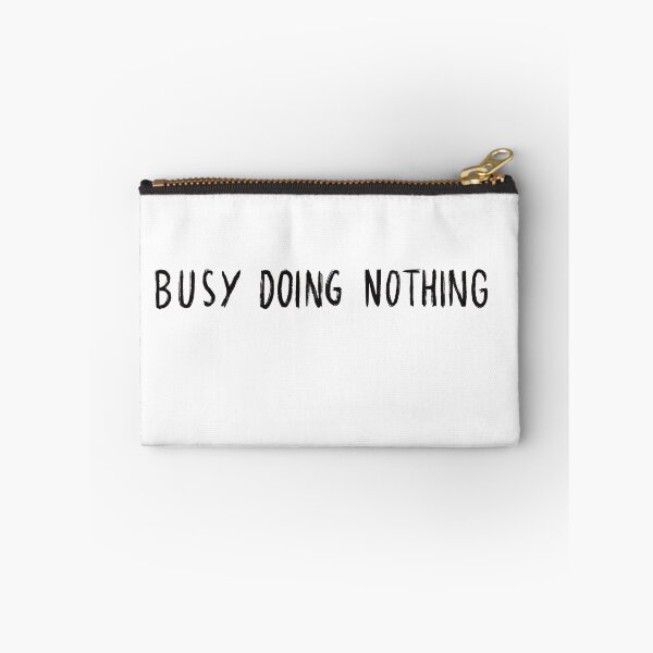Item preview, busy doing nothing in black designed and sold by sofilustra.