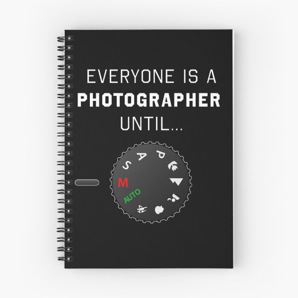 Item preview, Everyone's a Photographer… Until They Switch to Manual designed and sold by aviparshan.