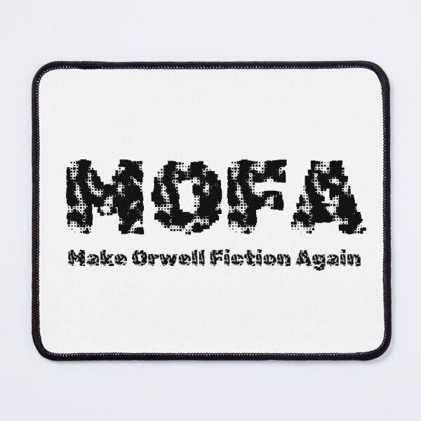 Item preview, MOFA Make Orwell Fiction Again designed and sold by EthicalArtwork.