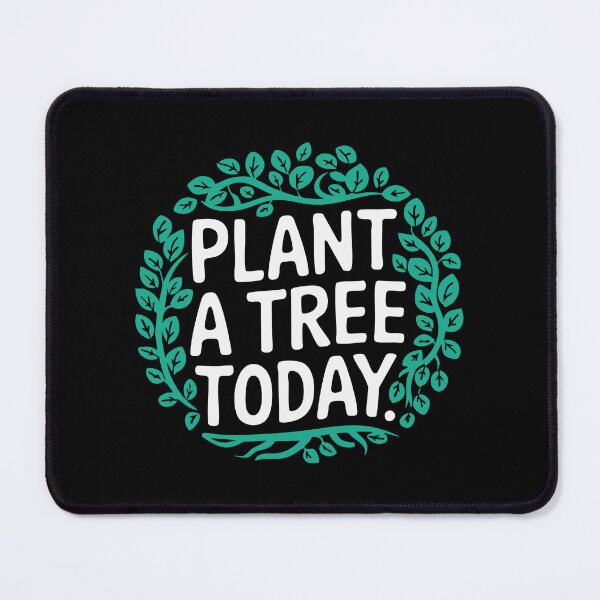 Item preview, Plant a Tree Today Eco-Friendly Design Environment Eco Green designed and sold by w1ckerman.