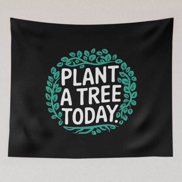 Item preview, Plant a Tree Today Eco-Friendly Design Environment Eco Green designed and sold by w1ckerman.