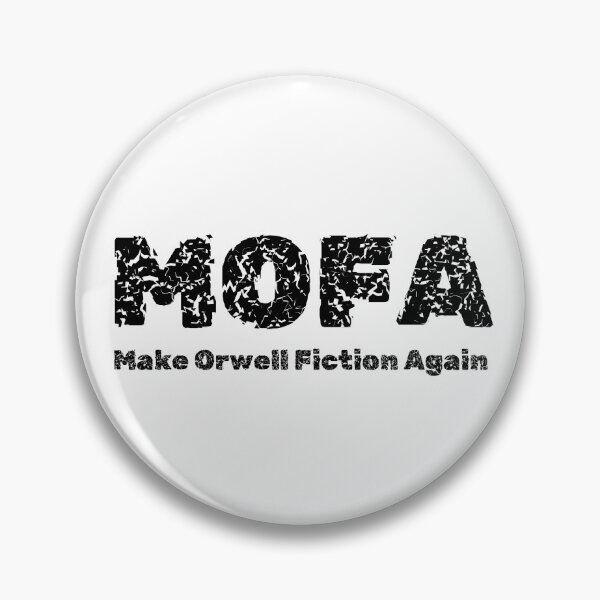 Item preview, MOFA Make Orwell Fiction Again designed and sold by EthicalArtwork.