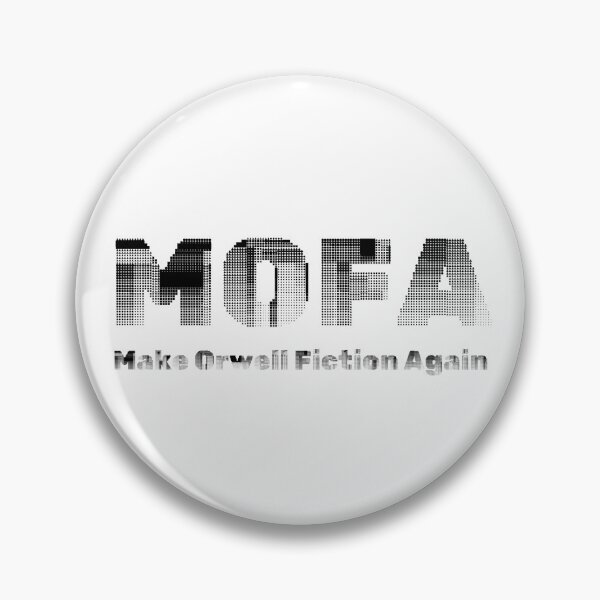 Item preview, MOFA Make Orwell Fiction Again designed and sold by EthicalArtwork.