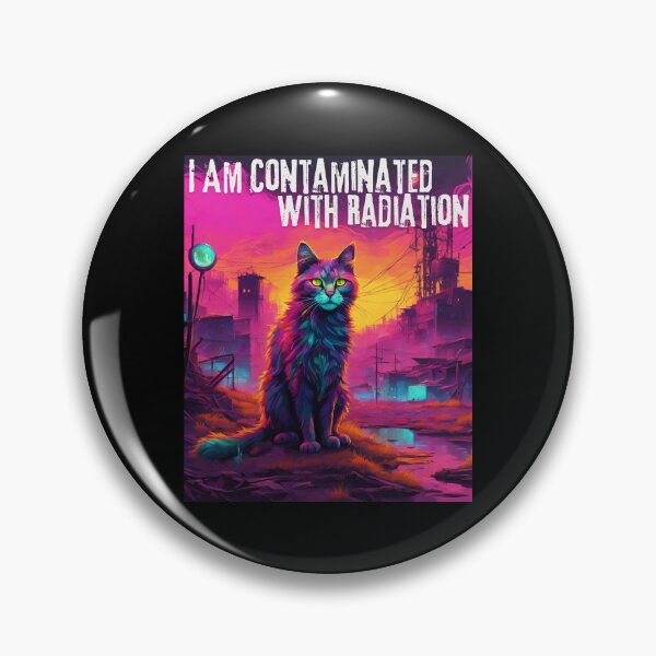 Item preview, I Am Contaminated With Radiation Funny Gifts For Cat Lovers designed and sold by MartVisions.
