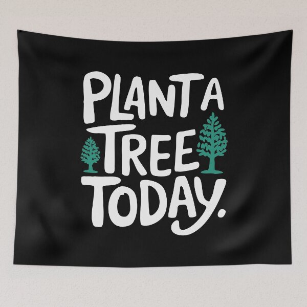Item preview, Plant a Tree Today Eco-Friendly Design Environment Eco Green designed and sold by w1ckerman.