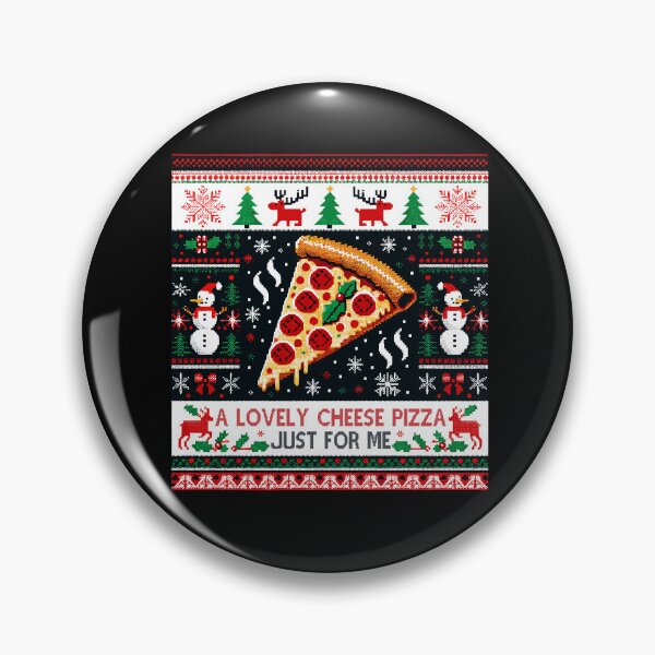 Item preview, A Lovely Cheese Pizza Just For Me Ugly Xmas Christmas designed and sold by Dressed For  Duty.