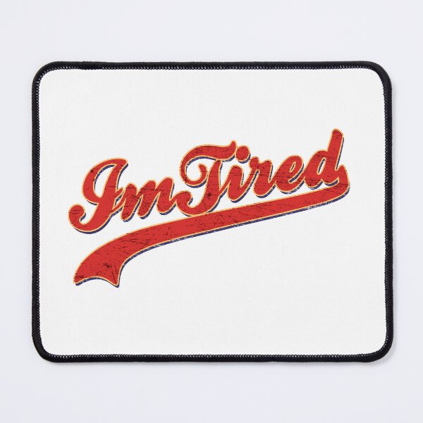 Item preview, I'm Tired Funny Logo designed and sold by shufti.