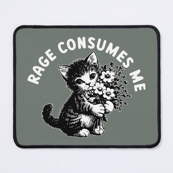 Item preview, Funny Rage Consumes Me Cute Kitten Cat Flowers Meme designed and sold by catnolioo.