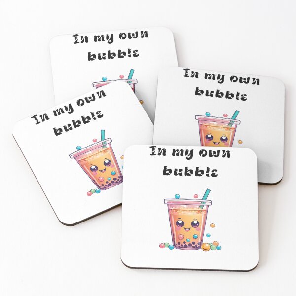 Item preview, Bubble tea I'm in my own bubble designed and sold by Pop, Culture and Stuff.