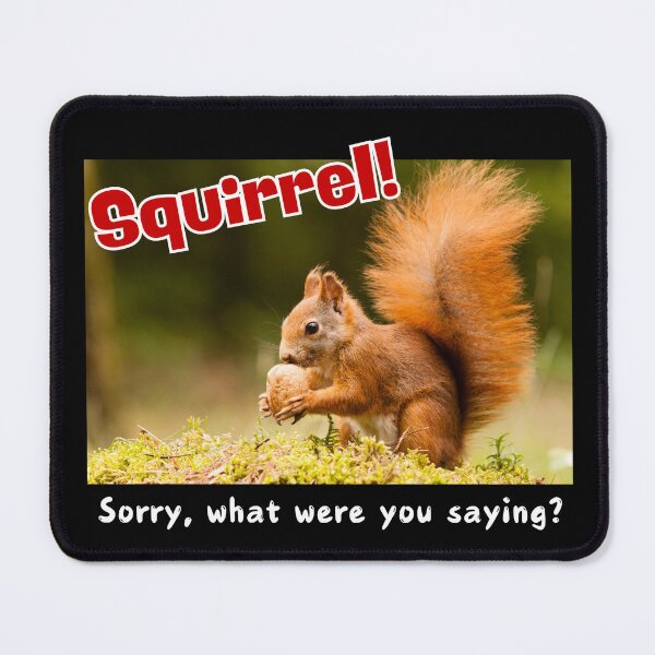 Item preview, Squirrel! Funny ADHD Humor Quirky Design designed and sold by TousheArt.