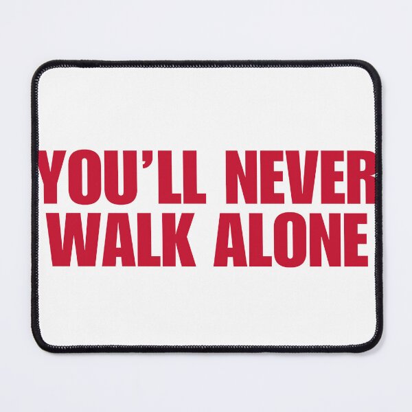 Item preview, you'll never walk alone (liverpool) designed and sold by MiaMade.
