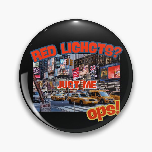 Item preview, Red Lights Just Me - Funny Urban Sarcastic Traffic Design designed and sold by TousheArt.