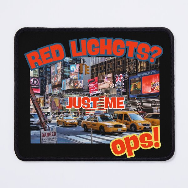 Item preview, Red Lights Just Me - Funny Urban Sarcastic Traffic Design designed and sold by TousheArt.