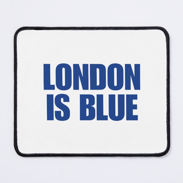 Item preview, london is blue chelsea designed and sold by MiaMade.