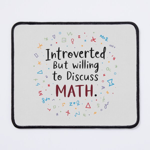 Item preview, Introverted But Willing to Discuss Math designed and sold by Itsheartshop.