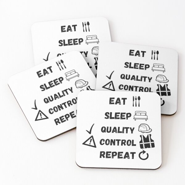 Item preview, Eat Sleep Quality Control Repeat Quality Assurance Quote. designed and sold by Jakubos.