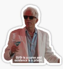 The Good Place: "Birth is a curse" Sticker