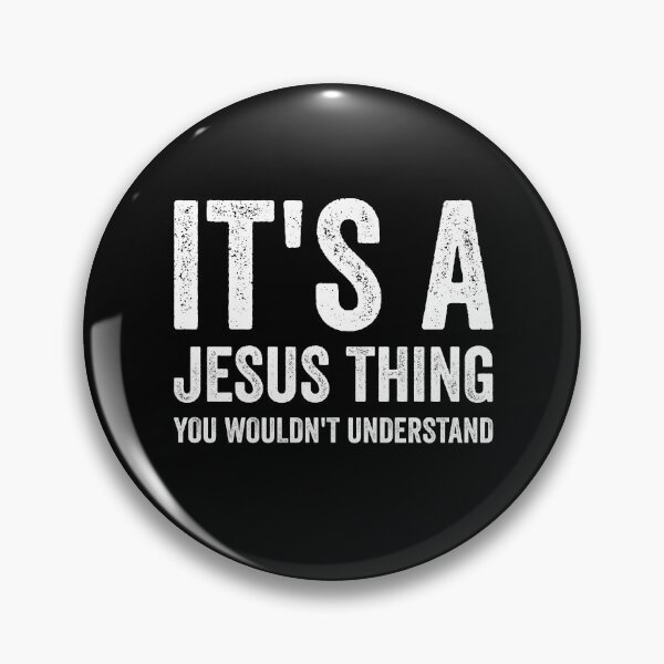 Item preview, It's A Jesus Thing And You Wouldn't Understand - Jesus Reigns Christian - Jesus Birthday designed and sold by Luvjesus2.