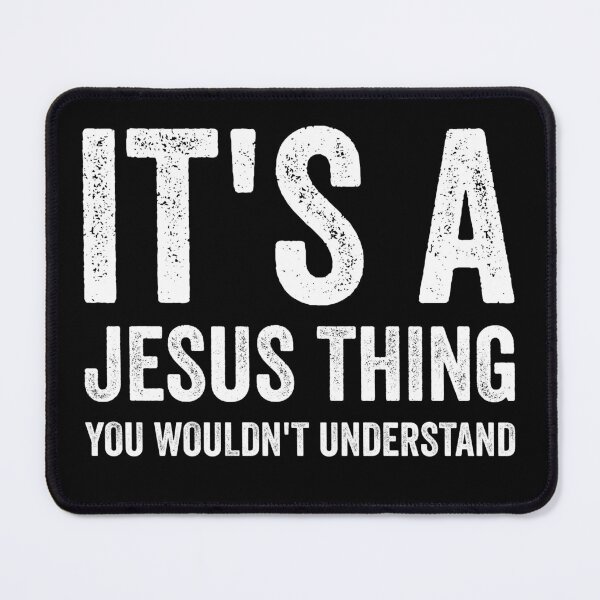 Item preview, It's A Jesus Thing And You Wouldn't Understand - Jesus Reigns Christian - Jesus Birthday designed and sold by Luvjesus2.
