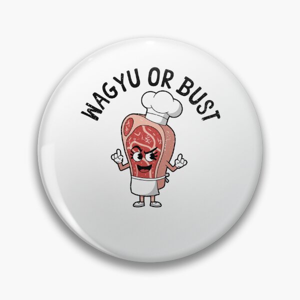 Item preview, Wagyu or Bust Funny T-Shirt designed and sold by Extra Rice Tees.