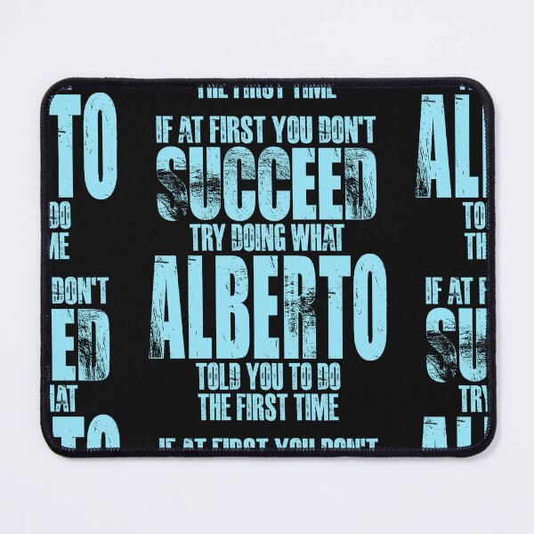 Item preview, If at First You Don't Succeed Try Doing What Alberto designed and sold by cidolopez.