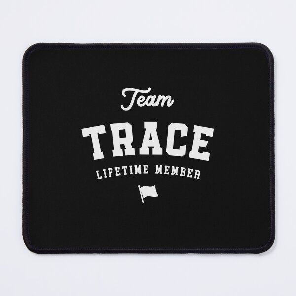 Item preview, Team Trace Lifetime Member Funny Name Trace designed and sold by cidolopez.