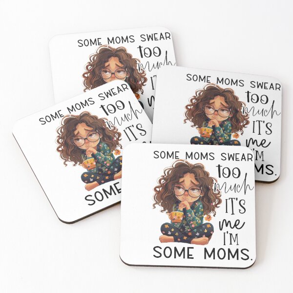 Item preview, Some moms swear too much designed and sold by Tainara Tavares de Carvalho.