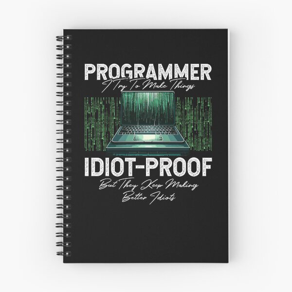 Item preview, Programmer I Try To Make Things Idiot-proof Computer Science designed and sold by Dressed For  Duty.