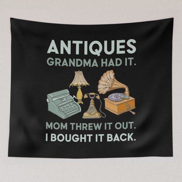 Item preview, Grandma Had It Mom Threw It Out I Bought It Back designed and sold by mybegoniatee.