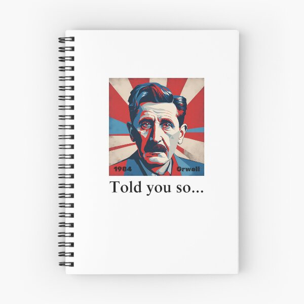 Item preview, Orwell - Told you so... designed and sold by EthicalArtwork.