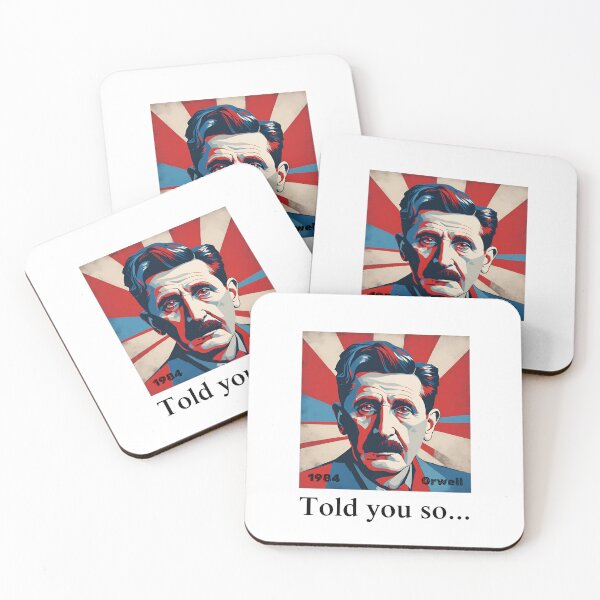 Item preview, Orwell - Told you so... designed and sold by EthicalArtwork.
