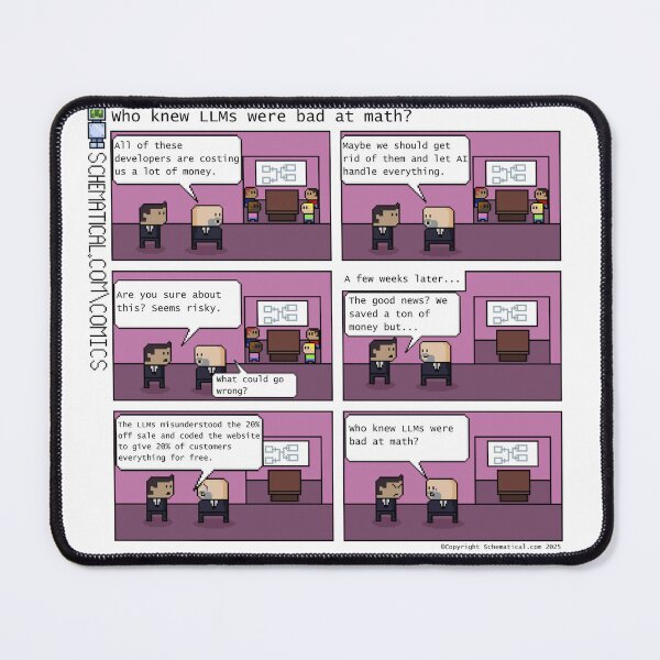 Item preview, Who knew LLMs were bad at math? designed and sold by Schematical.
