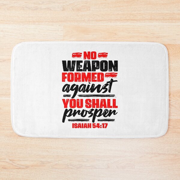 Item preview, Isaiah 54:17 No Weapon Formed Against You Shall Prosper designed and sold by plushism.