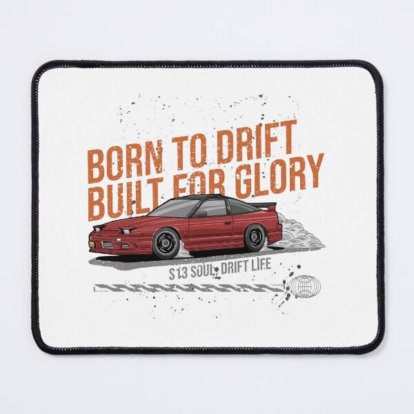 Item preview, Nissan Silvia S13 'Born To Drift!' designed and sold by TrilogyMerch.