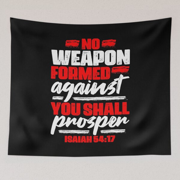 Item preview, Isaiah 54:17 No Weapon Formed Against You Shall Prosper designed and sold by plushism.