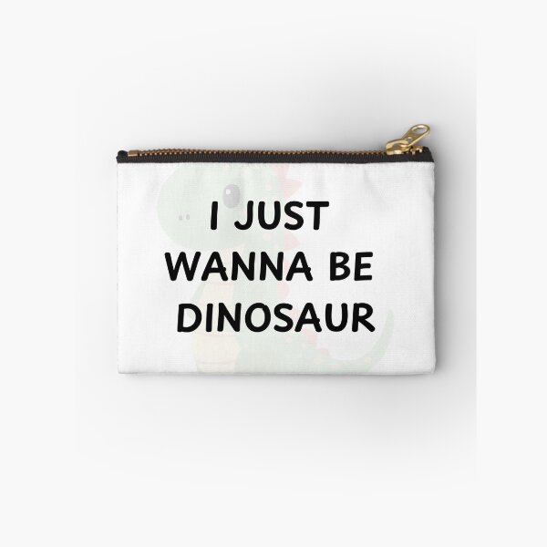 Item preview, I just wanna be dinosaur designed and sold by Grootyby.