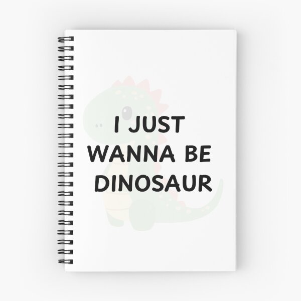 Item preview, I just wanna be dinosaur designed and sold by Grootyby.